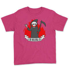 I'm killing it! Halloween Shirt Reaper T Shirt Tee Youth Tee - Heliconia