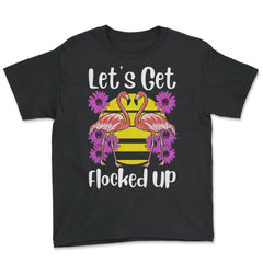 Let's Get Flocked Up Funny Flamingos with Flowers product - Youth Tee - Black