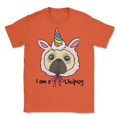I am a Unipug graphic Funny Humor pug gift tee Unisex T-Shirt - Orange