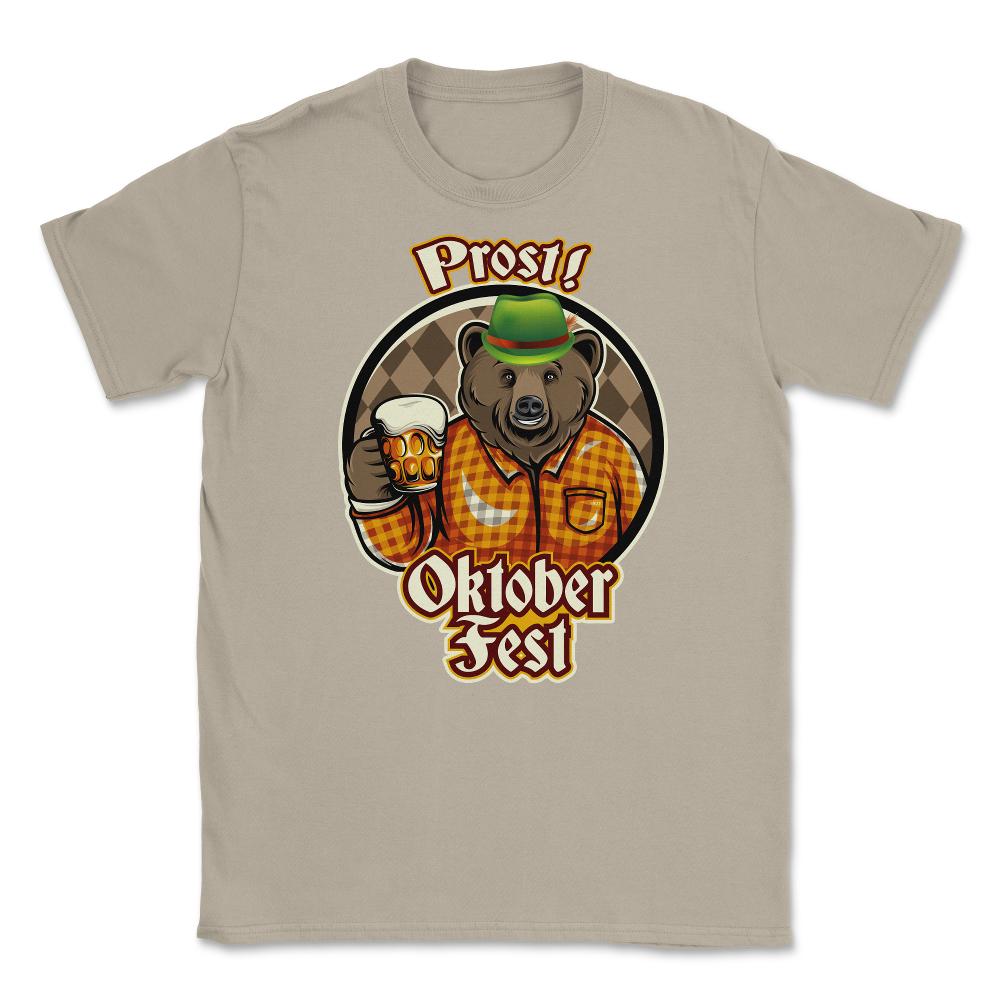 Prost! Oktoberfest Bear Shirt Beer Gift T Shirt Unisex T-Shirt - Cream
