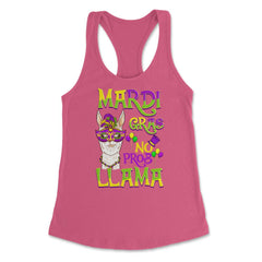 Mardi Gras Llama Funny Carnival Gift design Women's Racerback Tank - Hot Pink