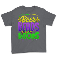 Beer Beads and Boobs Mardi Gras Funny Gift print Youth Tee - Smoke Grey