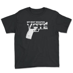 Vote: My Best Weapon Voting Encouraging Desing graphic - Youth Tee - Black