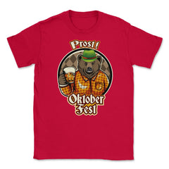Prost! Oktoberfest Bear Shirt Beer Gift T Shirt Unisex T-Shirt - Red
