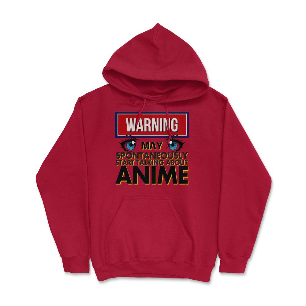 Warning May Spontaneously Talk Anime Hoodie - Red