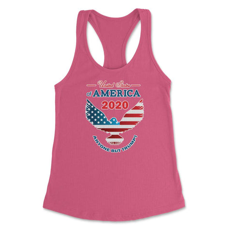 2020 Anyone but Trump Make America Nice Again design Women's - Hot Pink