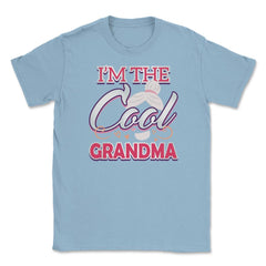 Cool Grandma Unisex T-Shirt - Light Blue