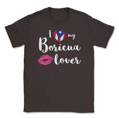 I love my Boricua Lover Valentine T-Shirt Unisex T-Shirt - Brown