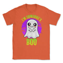 I am Someone’s Boo Unisex T-Shirt - Orange