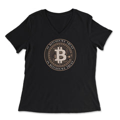 In Bitcoin We Trust Blockchain Slogan Theme For Crypto Fans product - Women's V-Neck Tee - Black