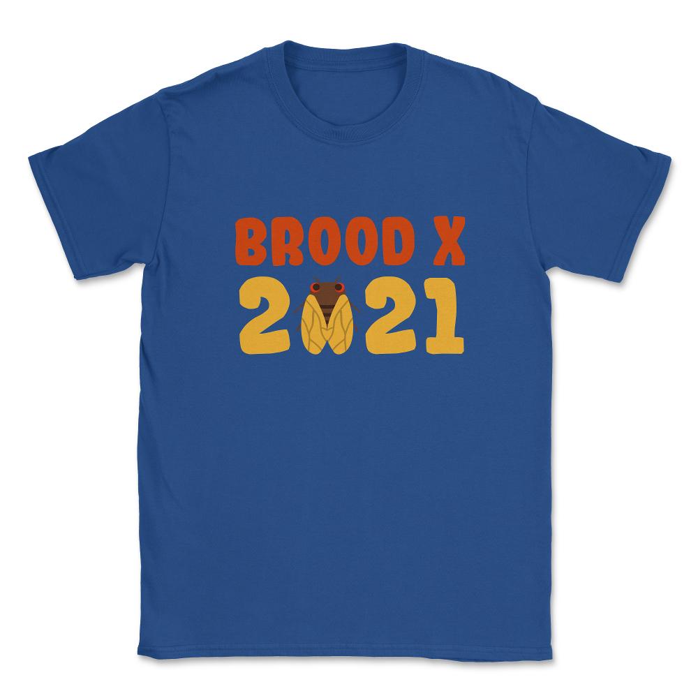 Cicada Brood X 2021 Reemergence Theme Design graphic Unisex T-Shirt - Royal Blue