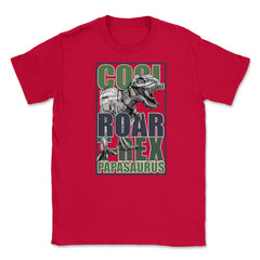 T Rex Papasaurus Unisex T-Shirt - Red
