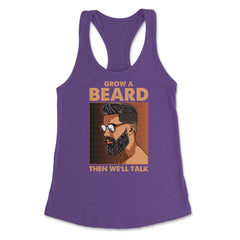 Grow a Beard then We'll Talk Meme for Ladies or Men Grunge print - Purple