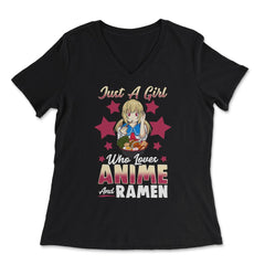 Just a Girl Who Loves Anime and Ramen Gift print - Women's V-Neck Tee - Black