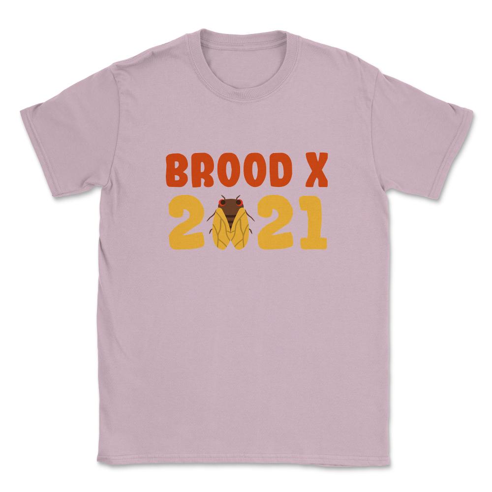 Cicada Brood X 2021 Reemergence Theme Design graphic Unisex T-Shirt - Light Pink