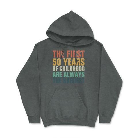 Funny 50th Birthday First Fifty Years Of Childhood Vintage print - Dark Grey Heather