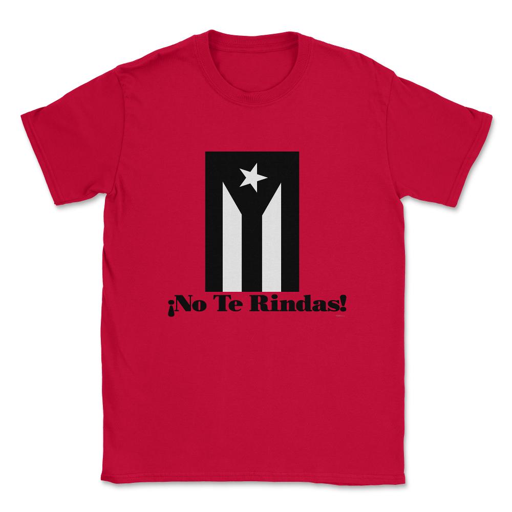 Puerto Rico Black Flag No Te Rindas Boricua by ASJ product Unisex - Red