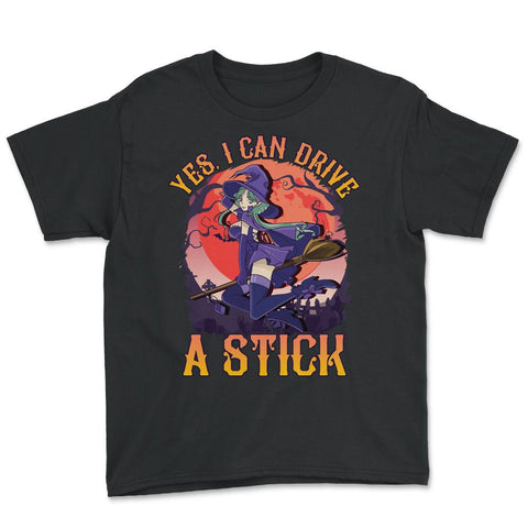 Yes, I can drive a stick Cute Anime Witch design Youth Tee - Black