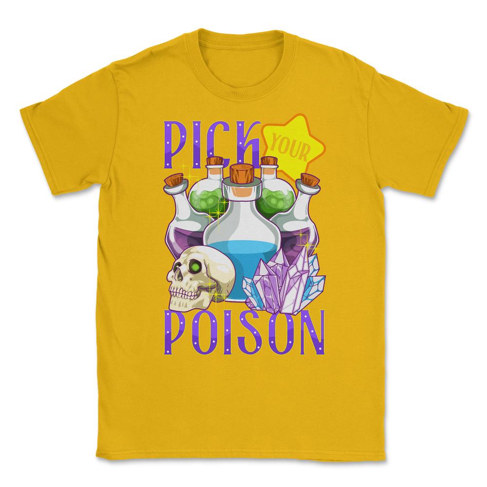 Pick Your Poison Funny Halloween Poison Bottles & Crystals graphic - Gold