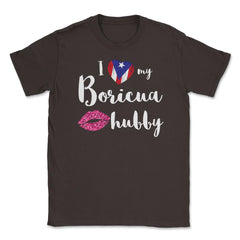 I love my Boricua Hubby Valentine T-Shirt Unisex T-Shirt - Brown