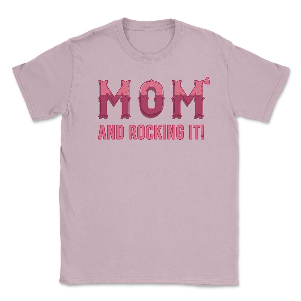 Mom of 4 kids & rocking it! Unisex T-Shirt - Light Pink