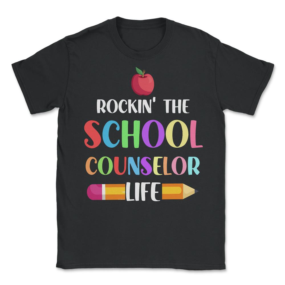 Funny Rockin' The School Counselor Life Pencil Apple Gag graphic - Unisex T-Shirt - Black