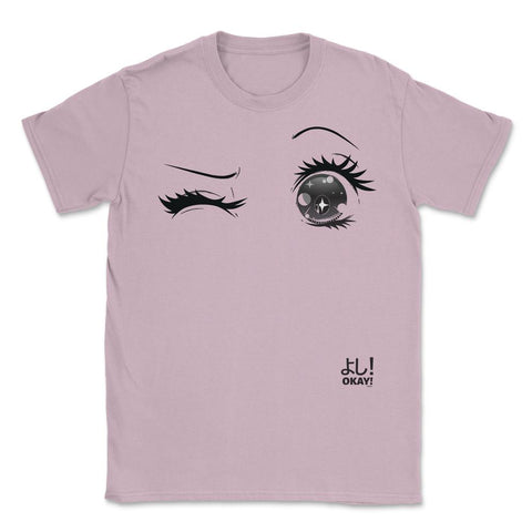 Anime Okay! Eyes T-Shirt Gifts Shirt  Unisex T-Shirt - Light Pink