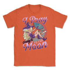 Halloween Witch I Pray To the Moon Anime Manga Vin Unisex T-Shirt - Orange