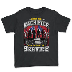 Honor the Sacrifice Remember the Service US patriots design - Youth Tee - Black