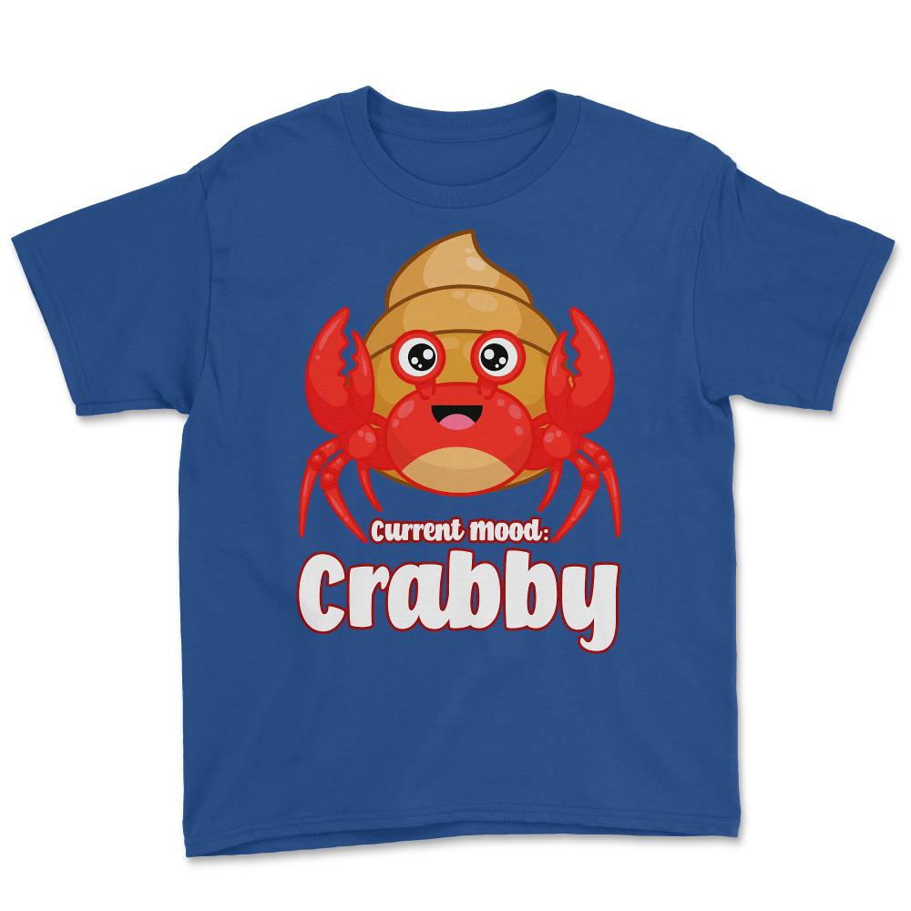 Current Mood Crabby Funny Kawaii Hermit Crab Meme product Youth Tee - Royal Blue