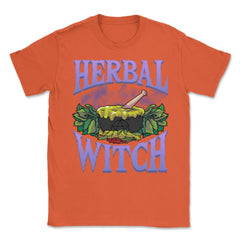Herbal Witch Funny Apothecary & Herbalism Humor design Unisex T-Shirt - Orange