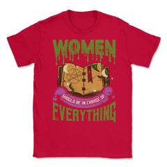 Women should be in Charge of Everything Halleen Unisex T-Shirt - Red