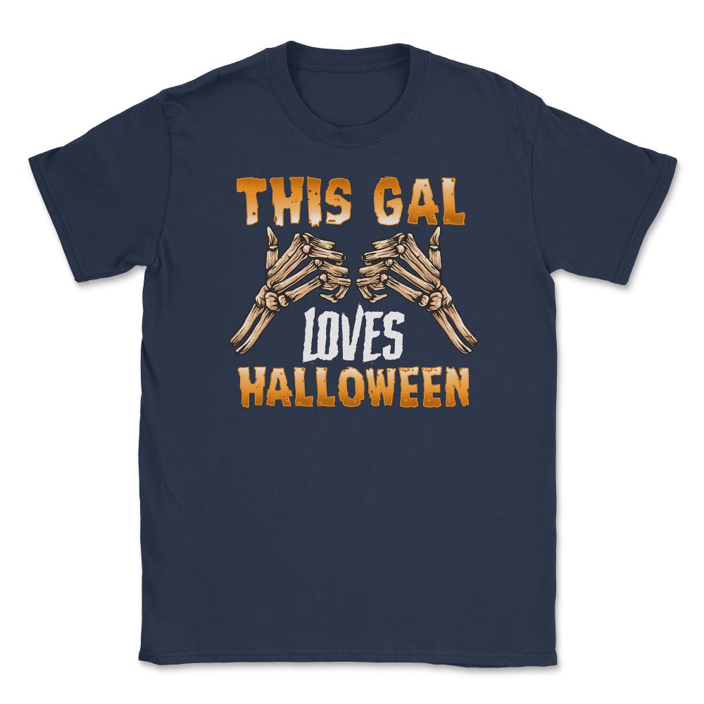 This gal loves Halloween Skeleton Funny Character Unisex T-Shirt - Navy