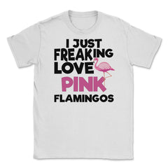 I Just Freaking Love Pink FLAMINGOS OK? Souvenir by ASJ product - White
