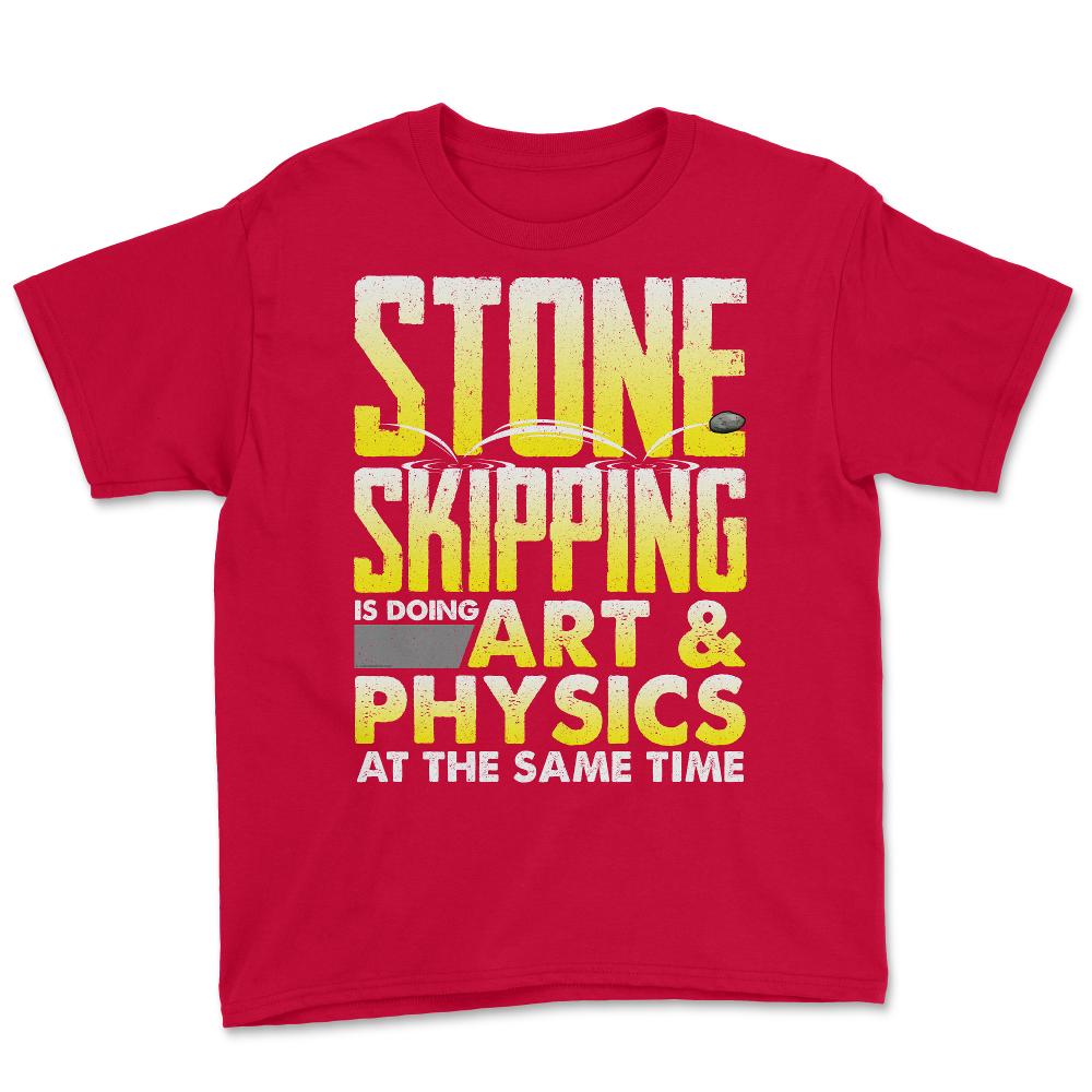 Stone Skipping Is Doing Art & Physics At The Same Time print Youth Tee - Red