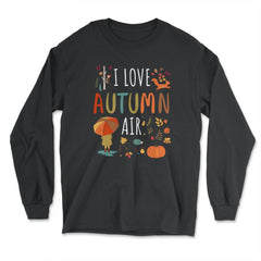 I Love Autumn Air Fall Design Gift graphic - Long Sleeve T-Shirt - Black