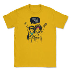 Power is Female Girls T-Shirt Feminism Shirt Top Tee Gift Unisex - Gold