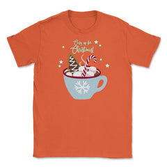 Cozy up for Christmas! Funny Humor T-Shirt Tee Gift Unisex T-Shirt - Orange