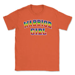 Warrior Girl Pride t-shirt Gay Pride Month Shirt Tee Gift Unisex - Orange
