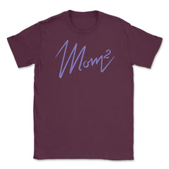 Mom of 2 Unisex T-Shirt - Maroon