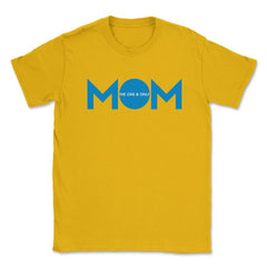 Mom the one & only Unisex T-Shirt - Gold