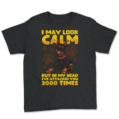I May Look Calm But In My Head Doberman Pinscher Dog print Youth Tee - Black