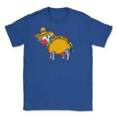 Cow Taco Funny Design for Cinco de Mayo design Unisex T-Shirt - Royal Blue