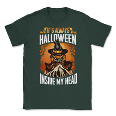 It’s always Halloween inside my head Jack O Lanter Unisex T-Shirt - Forest Green