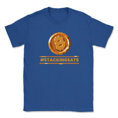 Bitcoin #StackingSats For Crypto Fans or Traders product Unisex - Royal Blue