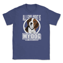 All I do care about is my Beagle T Shirt Tee Gifts Shirt  Unisex - Purple