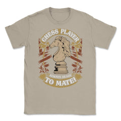 Chess Player Always Ready To Mate Antique Classic Style design Unisex - Cream