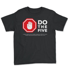 Social Distancing Stop Hand Sign Do The Five Awareness Gift print - Youth Tee - Black