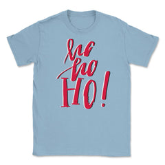 HO HO HO Design Christmas T-Shirt Tee Gift Unisex T-Shirt - Light Blue