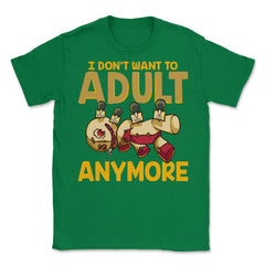 I Don’t Want to Adult Anymore VoodooDoll Halloween Unisex T-Shirt - Green
